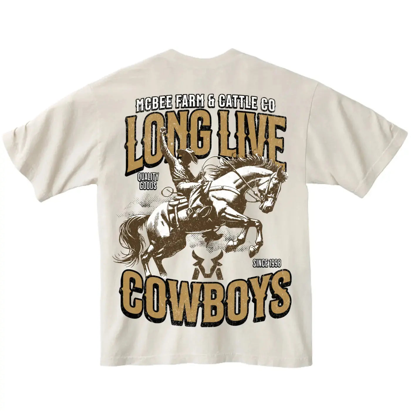 Long Live Cowboys T-Shirt McBee Farm & Cattle Co