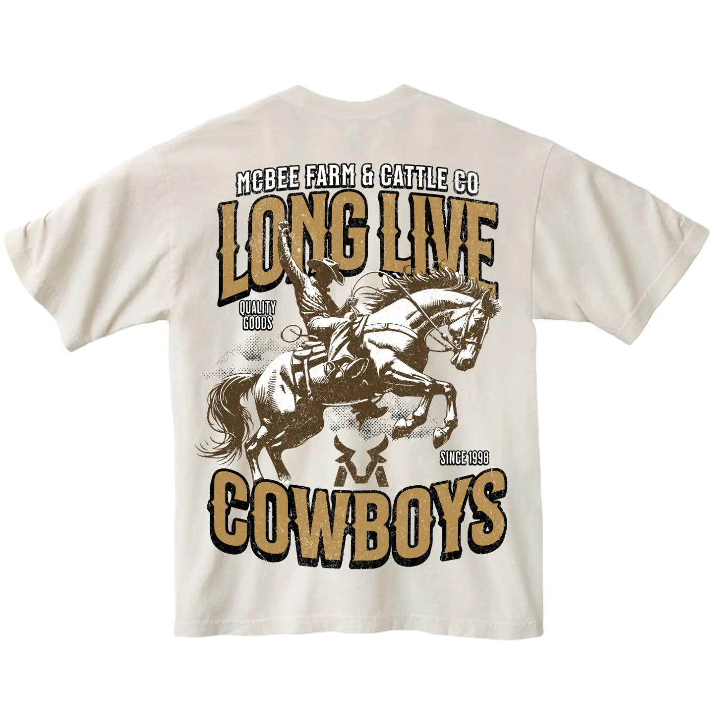 Long Live Cowboys T-Shirt McBee Farm & Cattle Co