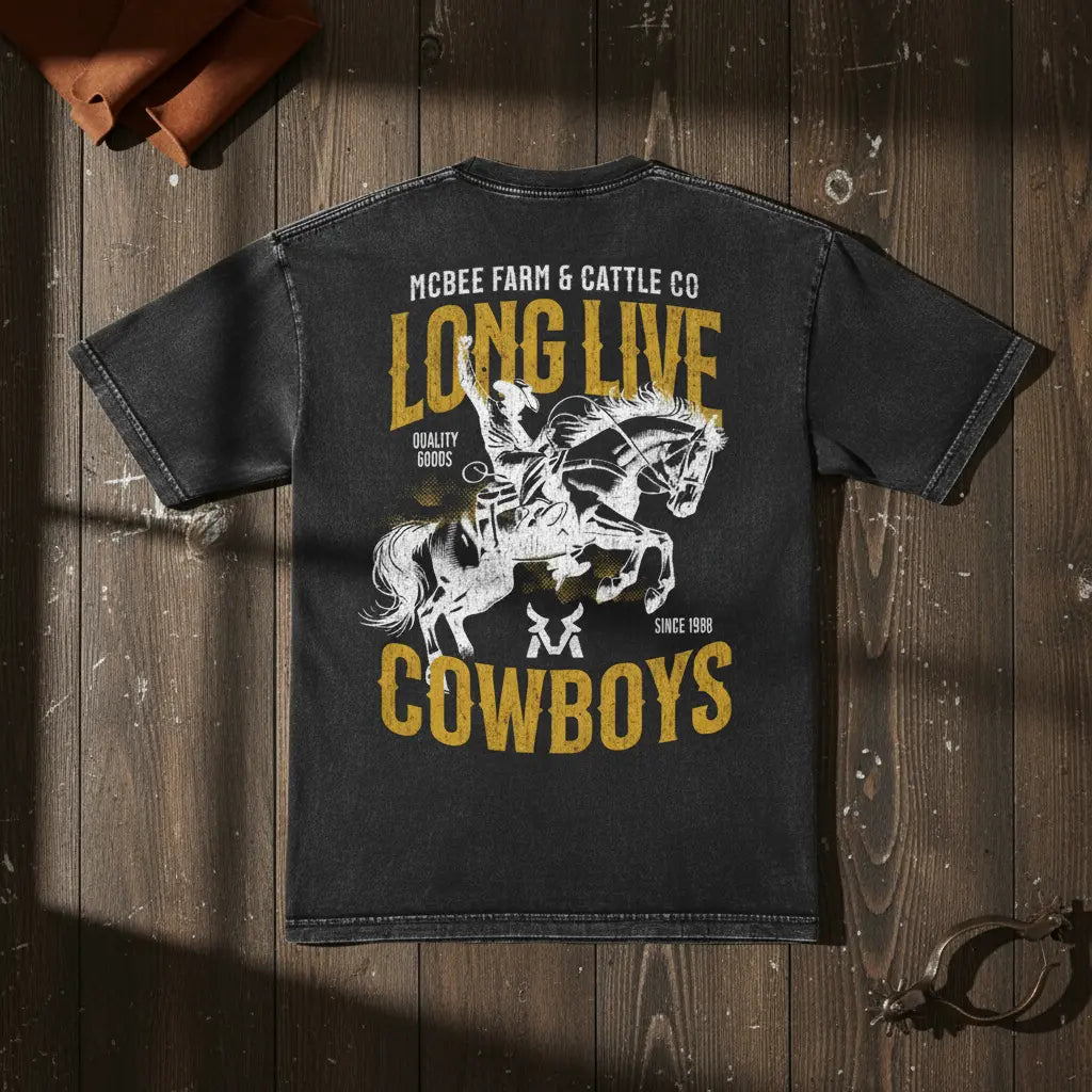 Long Live Cowboys T-Shirt McBee Farm & Cattle Co